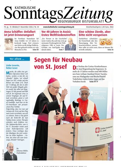 Titelbild der Ausgabe 44/2026 von Katholische SonntagsZeitung - Regensburger Bistumsblatt. Diese Zeitschrift und viele weitere Kunstmagazine und Kulturmagazine als Abo oder epaper bei United Kiosk online kaufen.
