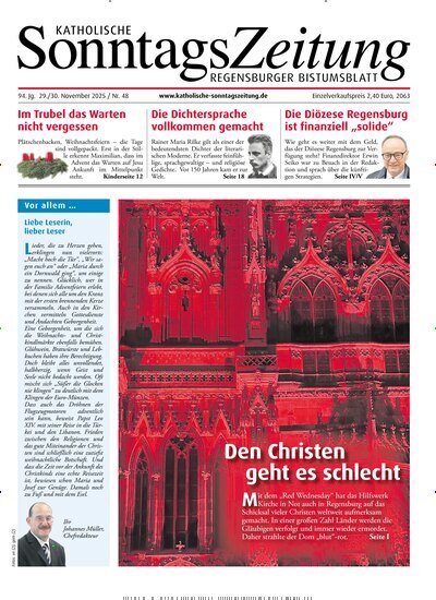 Titelbild der Ausgabe 48/2025 von Katholische SonntagsZeitung - Regensburger Bistumsblatt. Diese Zeitschrift und viele weitere Kunstmagazine und Kulturmagazine als Abo oder epaper bei United Kiosk online kaufen.