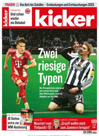 Titelbild der Ausgabe 100/2025 von kicker. Diese Zeitschrift und viele weitere Sportmagazine als Abo oder epaper bei United Kiosk online kaufen.