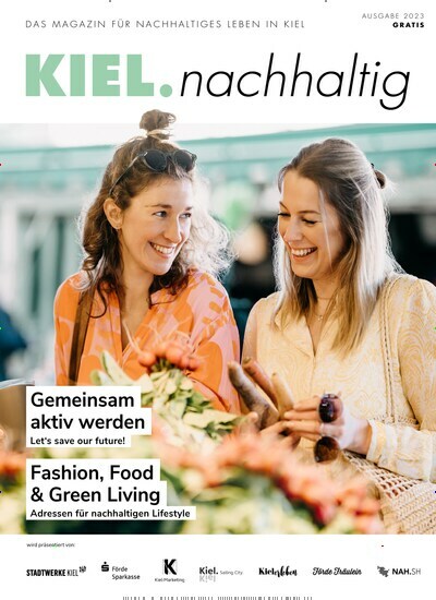 Titelbild der Ausgabe 1/2023 von Kiel.nachhaltig. Diese Zeitschrift und viele weitere Lifestylemagazine und Peoplemagazine als Abo oder epaper bei United Kiosk online kaufen.