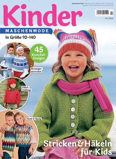 Titelbild der Ausgabe 4/2026 von Kinder Maschenmode. Diese Zeitschrift und viele weitere Modemagazine und DIY-Magazine als Abo oder epaper bei United Kiosk online kaufen.
