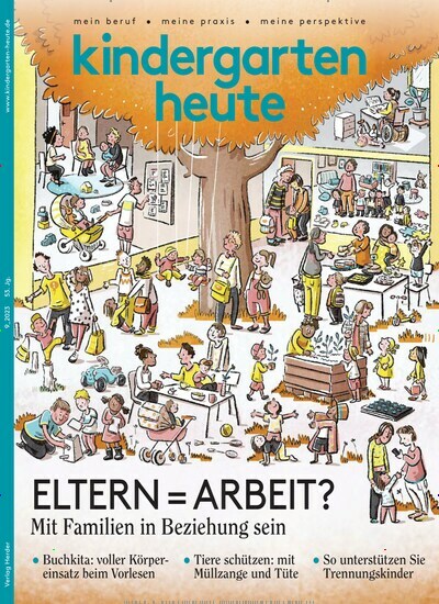 Titelbild der Ausgabe 9/2023 von Kindergarten heute. Diese Zeitschrift und viele weitere Zeitschriften für Pädagogik als Abo oder epaper bei United Kiosk online kaufen.