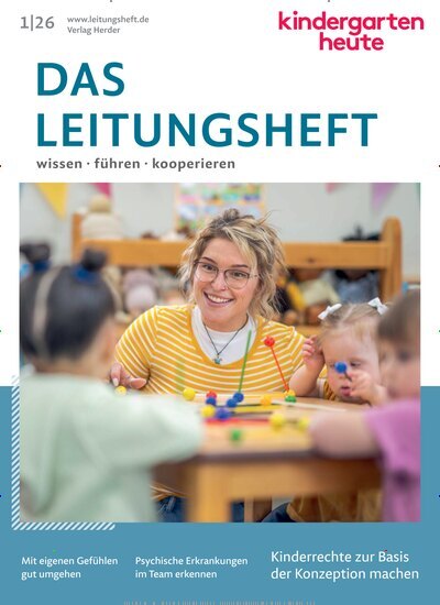 Titelbild der Ausgabe 1/2026 von kindergarten heute - das Leitungsheft. Diese Zeitschrift und viele weitere Zeitschriften für Pädagogik als Abo oder epaper bei United Kiosk online kaufen.