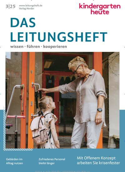 Titelbild der Ausgabe 3/2025 von kindergarten heute - das Leitungsheft. Diese Zeitschrift und viele weitere Zeitschriften für Pädagogik als Abo oder epaper bei United Kiosk online kaufen.