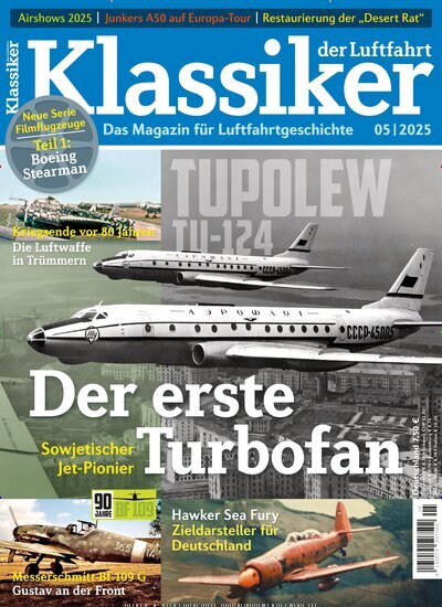 Titelbild der Ausgabe 5/2025 von Klassiker der Luftfahrt. Diese Zeitschrift und viele weitere Reisemagazine, Freizeitmagazine und Wissensmagazine als Abo oder epaper bei United Kiosk online kaufen.