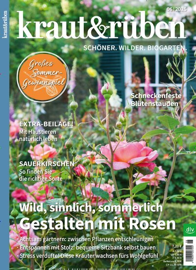 Titelbild der Ausgabe 6/2025 von kraut & rüben. Diese Zeitschrift und viele weitere Gartenzeitschriften und Wohnzeitschriften als Abo oder epaper bei United Kiosk online kaufen.