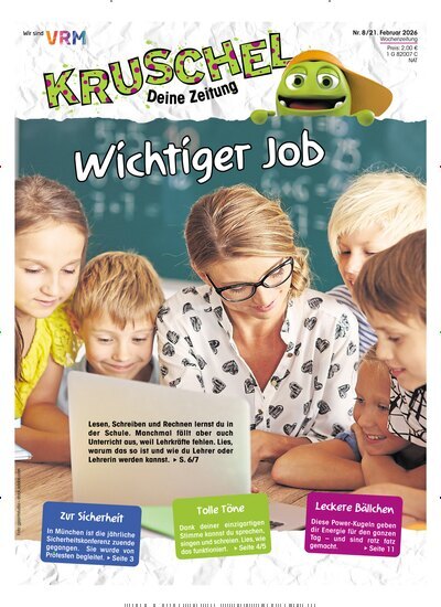 Titelbild der Ausgabe 8/2026 von Kruschel - Deine Zeitung. Diese Zeitschrift und viele weitere Jugendzeitschriften und Kinderzeitschriften als Abo oder epaper bei United Kiosk online kaufen.