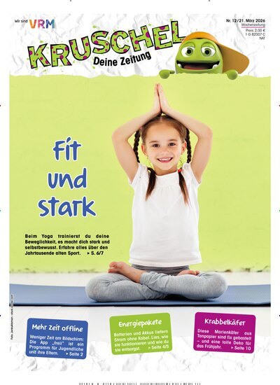 Titelbild der Ausgabe 12/2026 von Kruschel - Deine Zeitung. Diese Zeitschrift und viele weitere Jugendzeitschriften und Kinderzeitschriften als Abo oder epaper bei United Kiosk online kaufen.