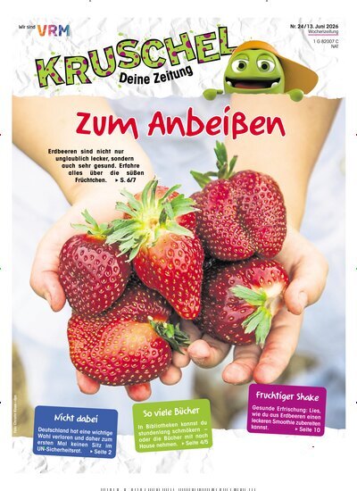 Titelbild der Ausgabe 24/2026 von Kruschel - Deine Zeitung. Diese Zeitschrift und viele weitere Jugendzeitschriften und Kinderzeitschriften als Abo oder epaper bei United Kiosk online kaufen.