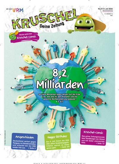 Titelbild der Ausgabe 27/2026 von Kruschel - Deine Zeitung. Diese Zeitschrift und viele weitere Jugendzeitschriften und Kinderzeitschriften als Abo oder epaper bei United Kiosk online kaufen.