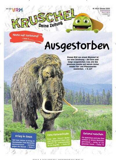 Titelbild der Ausgabe 40/2025 von Kruschel - Deine Zeitung. Diese Zeitschrift und viele weitere Jugendzeitschriften und Kinderzeitschriften als Abo oder epaper bei United Kiosk online kaufen.