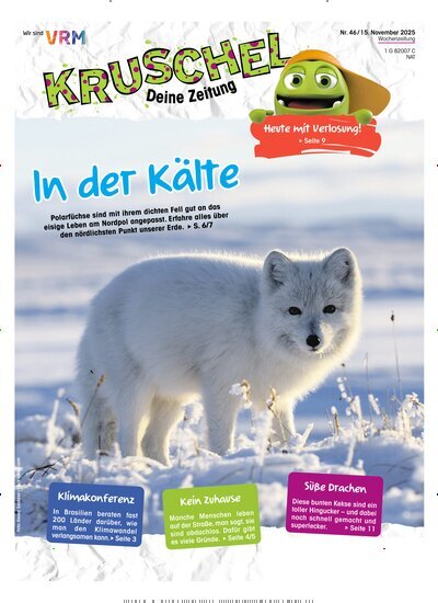 Titelbild der Ausgabe 46/2025 von Kruschel - Deine Zeitung. Diese Zeitschrift und viele weitere Jugendzeitschriften und Kinderzeitschriften als Abo oder epaper bei United Kiosk online kaufen.