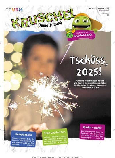 Titelbild der Ausgabe 52/2025 von Kruschel - Deine Zeitung. Diese Zeitschrift und viele weitere Jugendzeitschriften und Kinderzeitschriften als Abo oder epaper bei United Kiosk online kaufen.