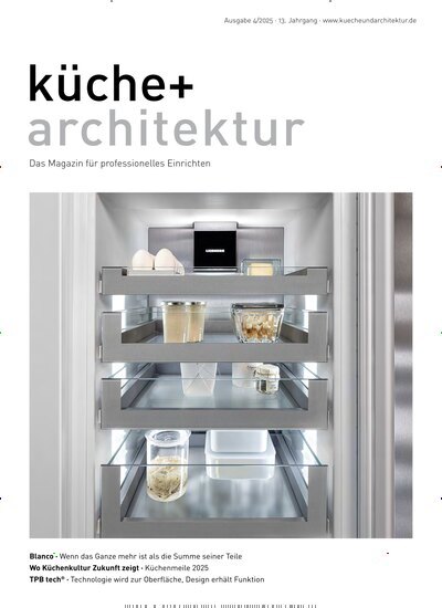Titelbild der Ausgabe 4/2025 von küche + architektur. Diese Zeitschrift und viele weitere Gartenzeitschriften und Wohnzeitschriften als Abo oder epaper bei United Kiosk online kaufen.