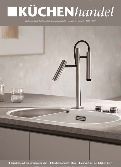Titelbild der Ausgabe 6/2025 von KÜCHENhandel. Diese Zeitschrift und viele weitere Architekturzeitschriften und Bauzeitschriften als Abo oder epaper bei United Kiosk online kaufen.