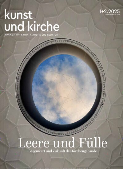 Titelbild der Ausgabe 2/2025 von kunst und kirche. Diese Zeitschrift und viele weitere Kunstmagazine und Kulturmagazine als Abo oder epaper bei United Kiosk online kaufen.
