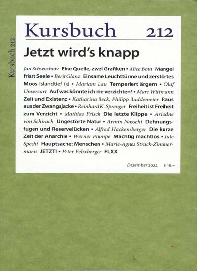 Titelbild der Ausgabe 212/2022 von Kursbuch. Diese Zeitschrift und viele weitere Lifestylemagazine und Peoplemagazine als Abo oder epaper bei United Kiosk online kaufen.