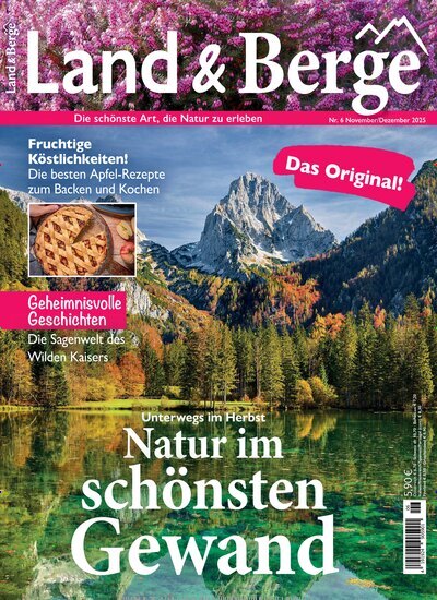 Titelbild der Ausgabe 6/2025 von Land & Berge. Diese Zeitschrift und viele weitere Reisemagazine, Freizeitmagazine und Wissensmagazine als Abo oder epaper bei United Kiosk online kaufen.