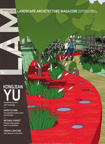 Titelbild der Ausgabe 11/2025 von Landscape Architecture Magazine. Diese Zeitschrift und viele weitere Gartenzeitschriften und Wohnzeitschriften als Abo oder epaper bei United Kiosk online kaufen.
