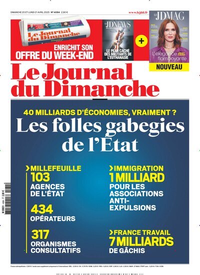 Titelbild der Ausgabe 16/2025 von Le Journal du Dimanche. Diese Zeitschrift und viele weitere Wirtschaftsmagazine und Politikmagazine als Abo oder epaper bei United Kiosk online kaufen.