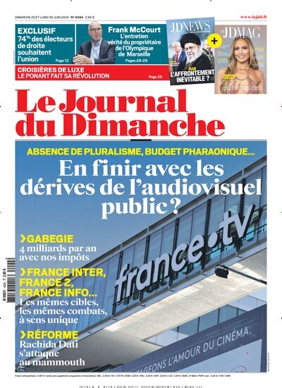 Titelbild der Ausgabe 26/2025 von Le Journal du Dimanche. Diese Zeitschrift und viele weitere Wirtschaftsmagazine und Politikmagazine als Abo oder epaper bei United Kiosk online kaufen.