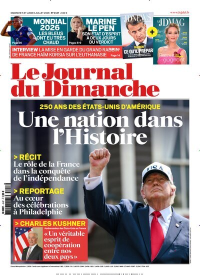 Titelbild der Ausgabe 27/2026 von Le Journal du Dimanche. Diese Zeitschrift und viele weitere Wirtschaftsmagazine und Politikmagazine als Abo oder epaper bei United Kiosk online kaufen.