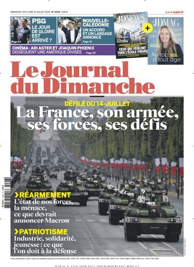 Titelbild der Ausgabe 28/2025 von Le Journal du Dimanche. Diese Zeitschrift und viele weitere Wirtschaftsmagazine und Politikmagazine als Abo oder epaper bei United Kiosk online kaufen.