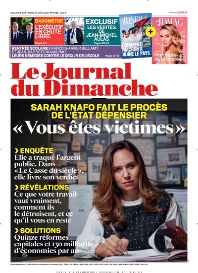 Titelbild der Ausgabe 35/2026 von Le Journal du Dimanche. Diese Zeitschrift und viele weitere Wirtschaftsmagazine und Politikmagazine als Abo oder epaper bei United Kiosk online kaufen.