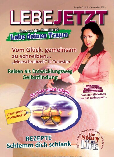 Titelbild der Ausgabe 3/2023 von Lebe jetzt - Du bist nicht allein. Diese Zeitschrift und viele weitere Lifestylemagazine und Peoplemagazine als Abo oder epaper bei United Kiosk online kaufen.