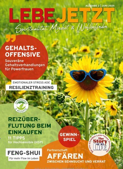 Titelbild der Ausgabe 3/2025 von Lebe jetzt - Spiritualität, Mindset & Wohlbefinden. Diese Zeitschrift und viele weitere Lifestylemagazine und Peoplemagazine als Abo oder epaper bei United Kiosk online kaufen.