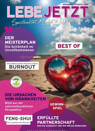 Titelbild der Ausgabe 4/2025 von Lebe jetzt - Spiritualität, Mindset & Wohlbefinden. Diese Zeitschrift und viele weitere Frauenzeitschriften als Abo oder epaper bei United Kiosk online kaufen.