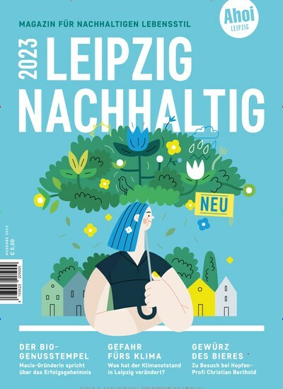 Titelbild der Ausgabe 1/2023 von Leipzig Nachhaltig. Diese Zeitschrift und viele weitere Kunstmagazine und Kulturmagazine als Abo oder epaper bei United Kiosk online kaufen.