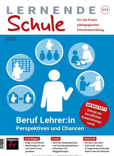 Titelbild der Ausgabe 111/2025 von Lernende Schule. Diese Zeitschrift und viele weitere Zeitschriften für Pädagogik als Abo oder epaper bei United Kiosk online kaufen.