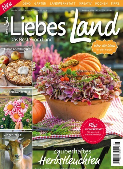 Titelbild der Ausgabe 5/2023 von Liebes Land. Diese Zeitschrift und viele weitere Gartenzeitschriften und Wohnzeitschriften als Abo oder epaper bei United Kiosk online kaufen.