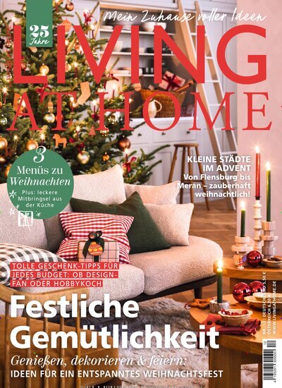 Titelbild der Ausgabe 12/2025 von Living at Home. Diese Zeitschrift und viele weitere Gartenzeitschriften und Wohnzeitschriften als Abo oder epaper bei United Kiosk online kaufen.