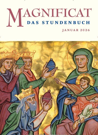 Titelbild der Ausgabe 1/2026 von MAGNIFICAT - Das Stundenbuch. Diese Zeitschrift und viele weitere Kunstmagazine und Kulturmagazine als Abo oder epaper bei United Kiosk online kaufen.