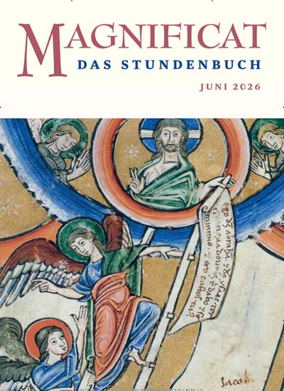 Titelbild der Ausgabe 6/2026 von MAGNIFICAT - Das Stundenbuch. Diese Zeitschrift und viele weitere Kunstmagazine und Kulturmagazine als Abo oder epaper bei United Kiosk online kaufen.