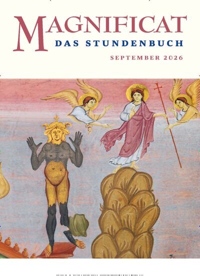 Titelbild der Ausgabe 9/2026 von MAGNIFICAT - Das Stundenbuch. Diese Zeitschrift und viele weitere Kunstmagazine und Kulturmagazine als Abo oder epaper bei United Kiosk online kaufen.