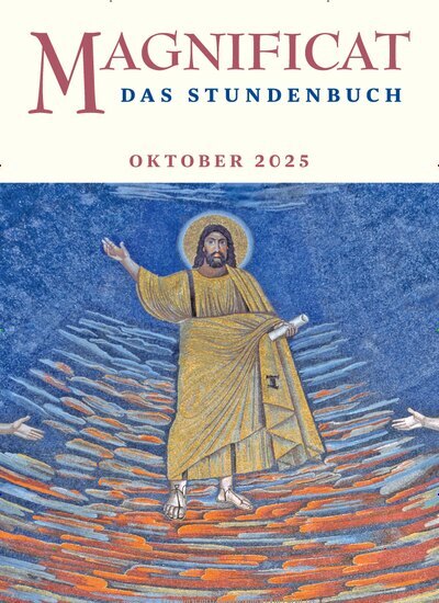 Titelbild der Ausgabe 10/2025 von MAGNIFICAT - Das Stundenbuch. Diese Zeitschrift und viele weitere Kunstmagazine und Kulturmagazine als Abo oder epaper bei United Kiosk online kaufen.
