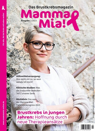 Titelbild der Ausgabe 2/2023 von Mamma Mia! Das Brustkrebsmagazin. Diese Zeitschrift und viele weitere Elternzeitschriften und Tierzeitschriften als Abo oder epaper bei United Kiosk online kaufen.