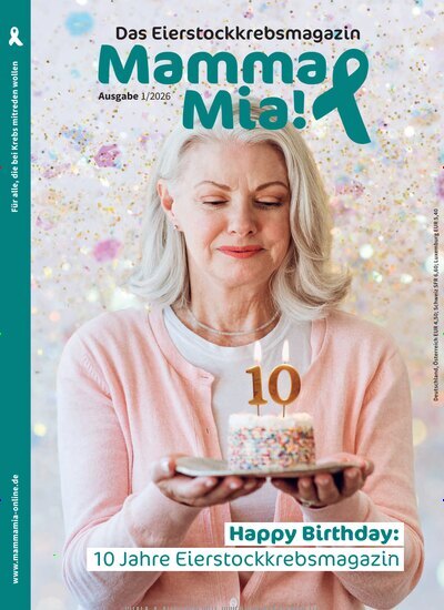 Titelbild der Ausgabe 1/2026 von Mamma Mia! Das Eierstockkrebsmagazin. Diese Zeitschrift und viele weitere Elternzeitschriften und Tierzeitschriften als Abo oder epaper bei United Kiosk online kaufen.