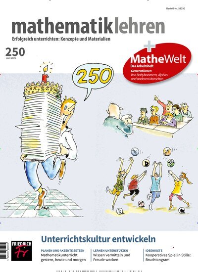 Titelbild der Ausgabe 250/2025 von mathematik lehren. Diese Zeitschrift und viele weitere Zeitschriften für Pädagogik als Abo oder epaper bei United Kiosk online kaufen.