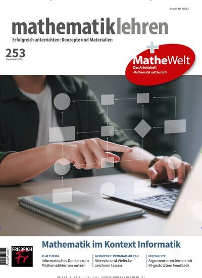 Titelbild der Ausgabe 253/2025 von mathematik lehren. Diese Zeitschrift und viele weitere Zeitschriften für Pädagogik als Abo oder epaper bei United Kiosk online kaufen.