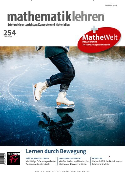 Titelbild der Ausgabe 254/2026 von mathematik lehren. Diese Zeitschrift und viele weitere Zeitschriften für Pädagogik als Abo oder epaper bei United Kiosk online kaufen.