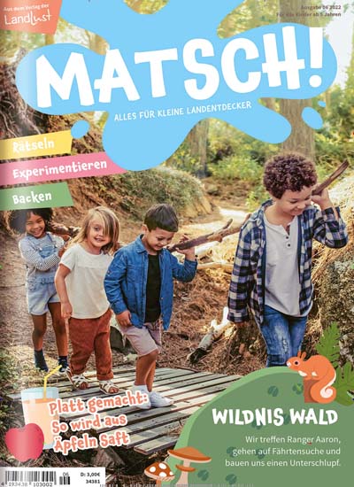 Titelbild der Ausgabe 6/2022 von Matsch!. Diese Zeitschrift und viele weitere Jugendzeitschriften und Kinderzeitschriften als Abo oder epaper bei United Kiosk online kaufen.