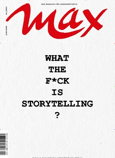 Titelbild der Ausgabe 4/2023 von Max. Diese Zeitschrift und viele weitere Lifestylemagazine und Peoplemagazine als Abo oder epaper bei United Kiosk online kaufen.