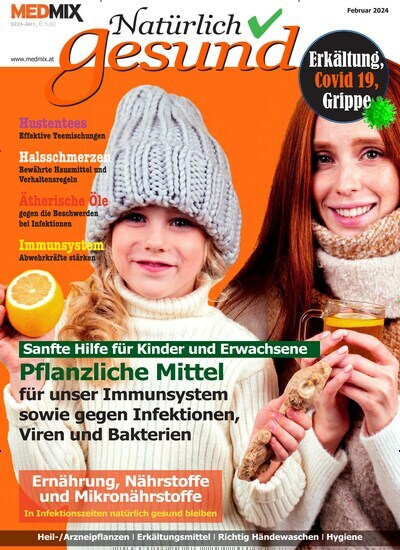 Titelbild der Ausgabe 2/2024 von Medmix Natürlich gesund. Diese Zeitschrift und viele weitere Pflegezeitschriften und medizinische Fachzeitschriften als Abo oder epaper bei United Kiosk online kaufen.