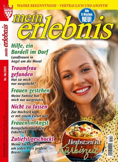 Titelbild der Ausgabe 6/2025 von Mein Erlebnis. Diese Zeitschrift und viele weitere Frauenzeitschriften als Abo oder epaper bei United Kiosk online kaufen.