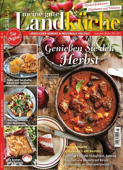 Titelbild der Ausgabe 5/2023 von Meine gute Landküche. Diese Zeitschrift und viele weitere Gartenzeitschriften und Wohnzeitschriften als Abo oder epaper bei United Kiosk online kaufen.