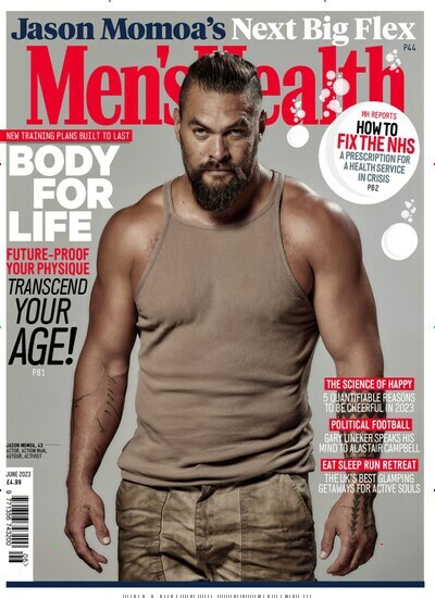 Titelbild der Ausgabe 6/2023 von Mens Health UK. Diese Zeitschrift und viele weitere Wirtschaftsmagazine und Politikmagazine als Abo oder epaper bei United Kiosk online kaufen.